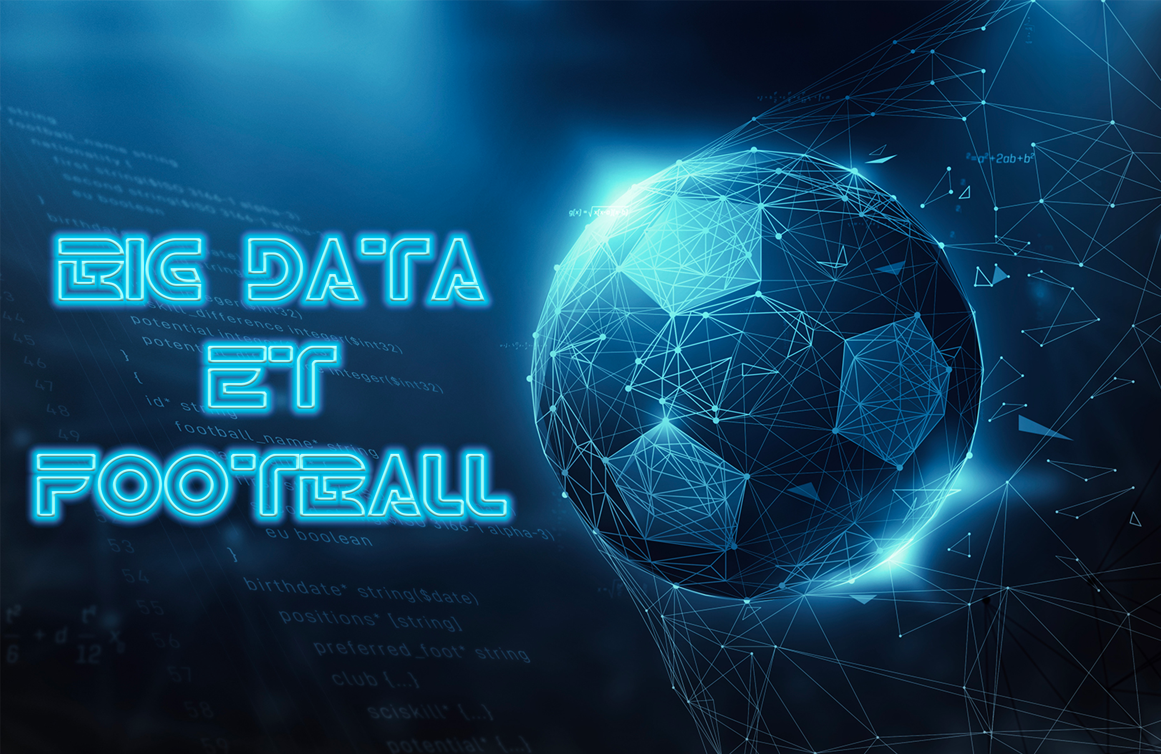 Comment Le Big Data A Revolutionne Le Football Partie 1 2 Toile De Fond